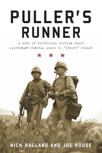 Imagen de archivo de Puller's Runner: A Work of Historical Fiction about Lieutenant General Lewis B. 'Chesty' Puller a la venta por Decluttr
