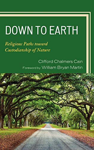 9780761846864: Down to Earth: Religious Paths toward Custodianship of Nature