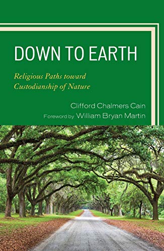 9780761846871: Down to Earth: Religious Paths toward Custodianship of Nature