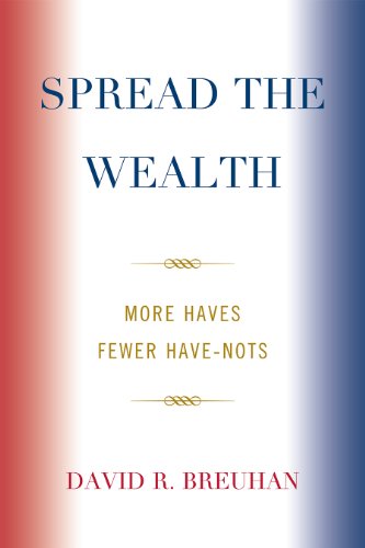 Imagen de archivo de Spread the Wealth : More Haves Fewer Have-Nots a la venta por Better World Books: West