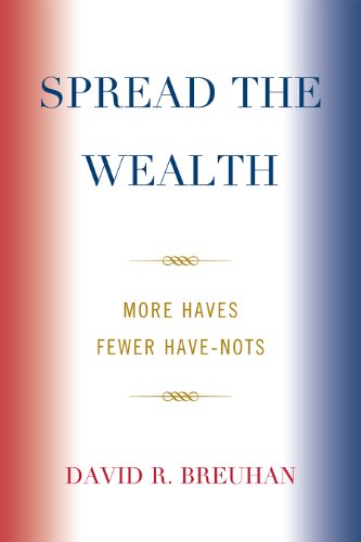 Stock image for Spread the Wealth : More Haves Fewer Have-Nots for sale by Better World Books: West