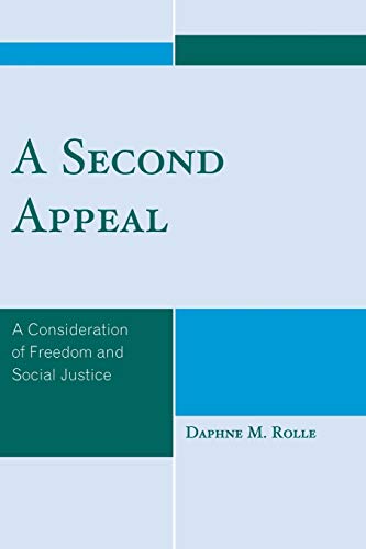 Stock image for A Second Appeal: A Consideration of Freedom and Social Justice for sale by Chiron Media