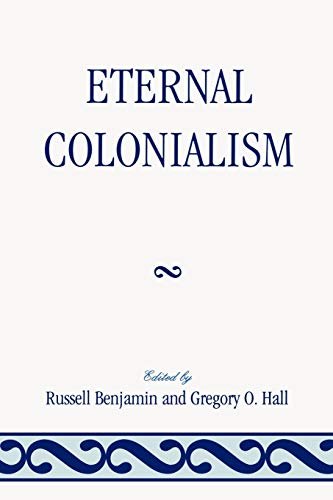 Stock image for Eternal Colonialism for sale by Chiron Media