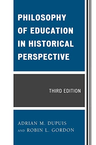 9780761850601: Philosophy of Education in Historical Perspective