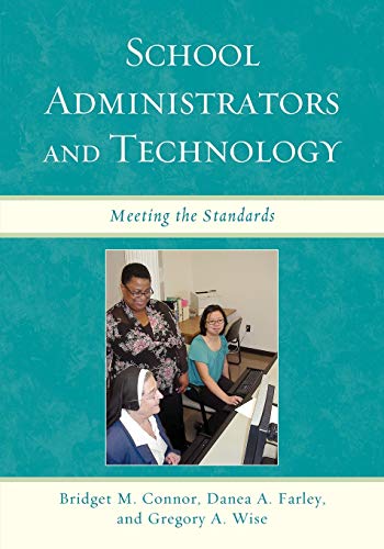 Stock image for School Administrators and Technology: Meeting the Standards for sale by Michael Lyons