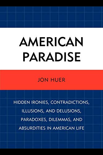 Stock image for AMERICAN PARADISE:HIDDEN IRONIES CONTRAD Format: Paperback for sale by INDOO