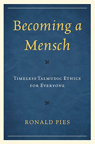Beispielbild fr Becoming a Mensch: Timeless Talmudic Ethics for Everyone zum Verkauf von Heisenbooks