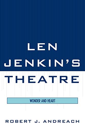 Stock image for Len Jenkins Theatre: Wonder and Heart for sale by Michael Lyons