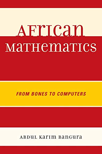 Stock image for African Mathematics From Bones to Computers for sale by PBShop.store US