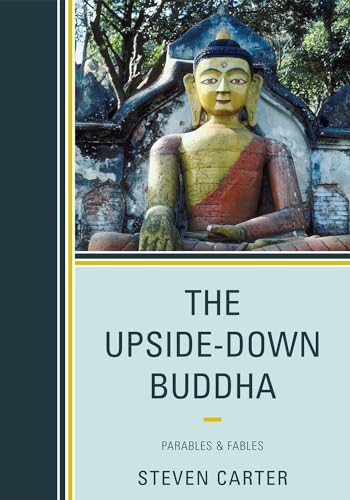 Beispielbild fr The Upside-Down Buddha: Parables Fables zum Verkauf von Friends of  Pima County Public Library