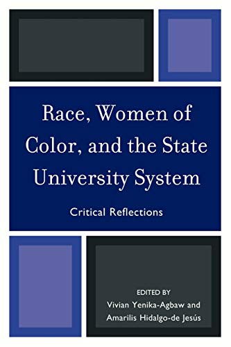 Imagen de archivo de Race, Women Of Color, And The State University System: Critical Reflections a la venta por Kanic Books