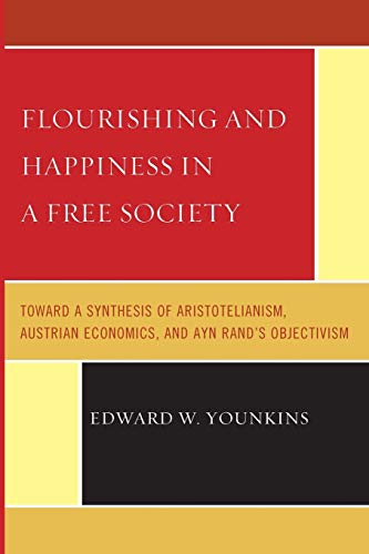 Imagen de archivo de FLOURISHING & HAPPINESS IN A FREE SOCIET Format: Paperback a la venta por INDOO