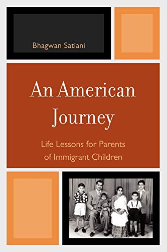 Imagen de archivo de An American Journey : Life Lessons for Parents of Immigrant Children a la venta por Better World Books