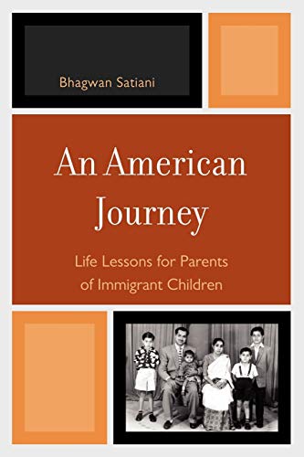 Stock image for An American Journey : Life Lessons for Parents of Immigrant Children for sale by Better World Books