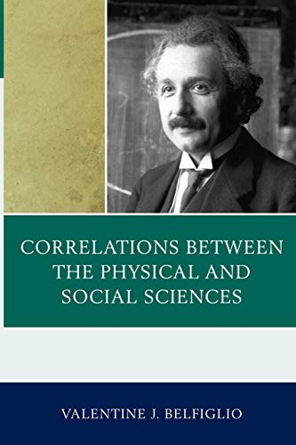 9780761855897: Correlations Between the Physical and Social Sciences