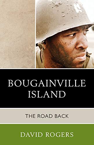 Bougainville Island: The Road Back (9780761857419) by Rogers, David