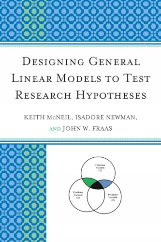 Imagen de archivo de Designing General Linear Models to Test Research Hypotheses a la venta por HPB-Red