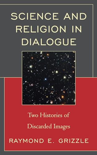 Stock image for Science and Religion in Dialogue Two Histories of Discarded Images for sale by Michener & Rutledge Booksellers, Inc.