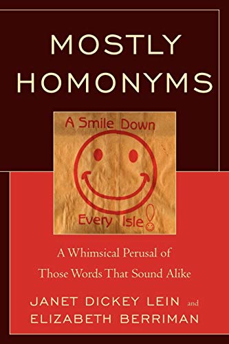 9780761858331: Mostly Homonyms: A Whimsical Perusal of Those Words That Sound Alike