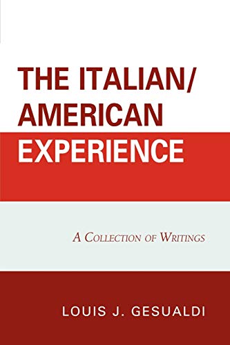 Stock image for The Italian/American Experience: A Collection of Writings for sale by Michael Lyons