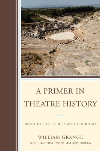 Beispielbild fr A Primer in Theatre History: From the Greeks to the Spanish Golden Age zum Verkauf von BooksRun