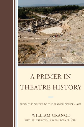 Imagen de archivo de A Primer in Theatre History: From the Greeks to the Spanish Golden Age a la venta por ThriftBooks-Atlanta