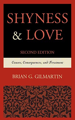 Beispielbild fr Shyness & Love: Causes, Consequences, and Treatment zum Verkauf von Reader's Corner, Inc.