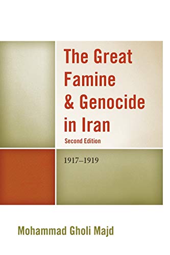 Beispielbild fr The Great Famine Genocide in Iran 19171919 19171919, 2nd Edition zum Verkauf von PBShop.store US