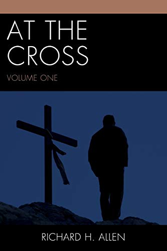 Beispielbild fr At the Cross (Volume 1) zum Verkauf von Wonder Book