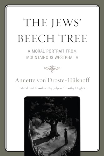 Stock image for The Jews' Beech Tree: A Moral Portrait From Mountainous Westphalia for sale by medimops