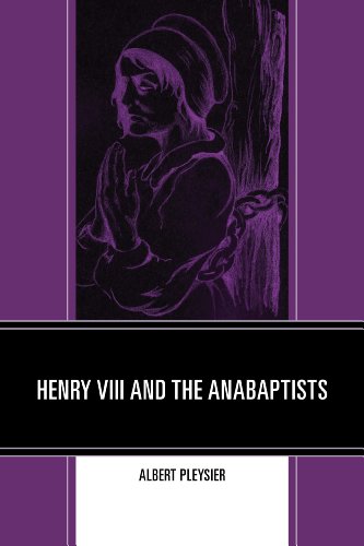 9780761862963: Henry VIII and the Anabaptists