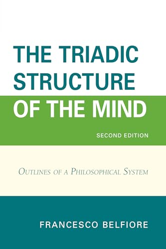Stock image for The Triadic Structure of the Mind: Outlines of a Philosophical System for sale by G. & J. CHESTERS