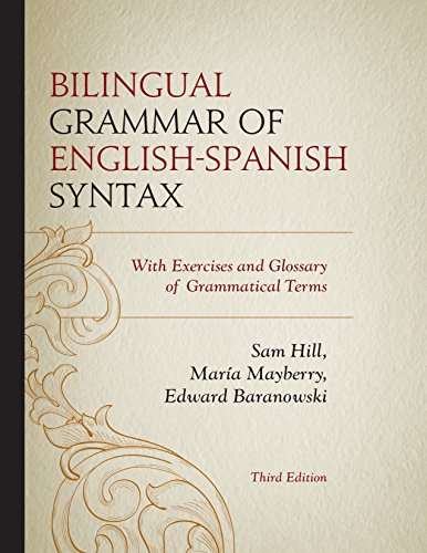 Imagen de archivo de Bilingual Grammar of English-Spanish Syntax: With Exercises and a Glossary of Grammatical Terms a la venta por Michael Lyons