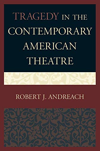 Stock image for Tragedy in the Contemporary American Theatre for sale by Michael Lyons