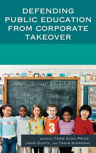 Stock image for Defending Public Education from Corporate Takeover for sale by ThriftBooks-Atlanta