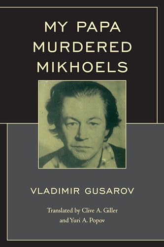 Imagen de archivo de My Papa Murdered Mikhoels a la venta por Revaluation Books