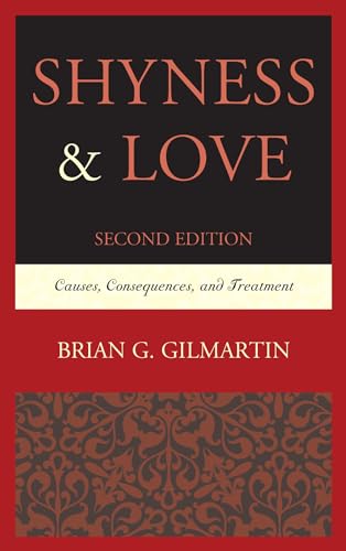 Beispielbild fr Shyness & Love: Causes, Consequences, and Treatment zum Verkauf von Open Books