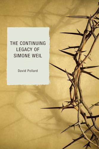 9780761865742: The Continuing Legacy of Simone Weil