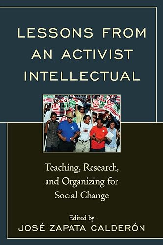 Stock image for Lessons from an Activist Intellectual: Teaching, Research, and Organizing for Social Change for sale by Chiron Media