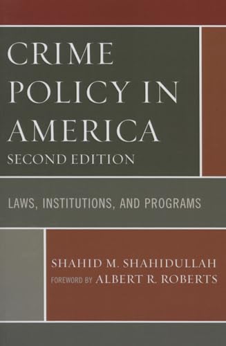 Stock image for Crime Policy in America : Laws, Institutions, and Programs for sale by Better World Books