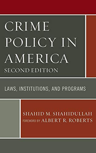 Stock image for Crime Policy in America: Laws, Institutions, and Programs for sale by Michael Lyons