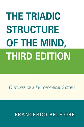 9780761868569: The Triadic Structure of the Mind, Third Edition: Outlines of a Philosophical System