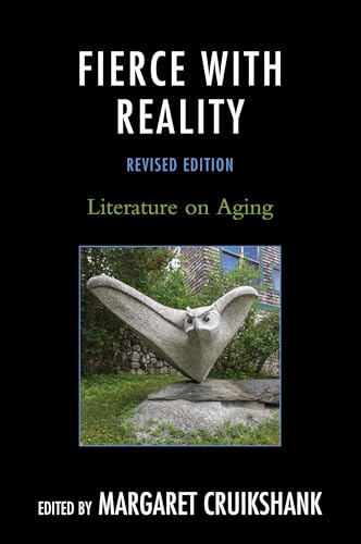 Imagen de archivo de Fierce with Reality: Literature on Aging a la venta por Half Price Books Inc.