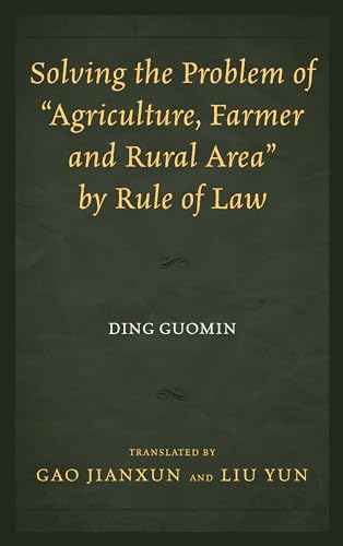 Stock image for Solving the Problem of "Agriculture, Farmer and Rural Area" by Rule of Law for sale by Revaluation Books