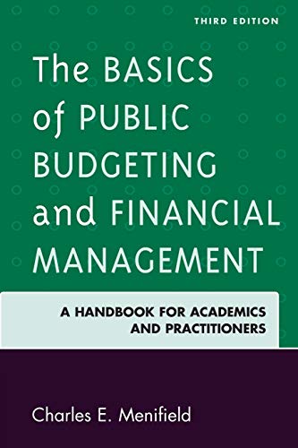 Stock image for The Basics of Public Budgeting and Financial Management, Third Edition for sale by BooksRun