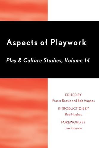 Imagen de archivo de ASPECTS OF PLAYWORK : PLAY AND CULTURE STUDIES a la venta por Basi6 International