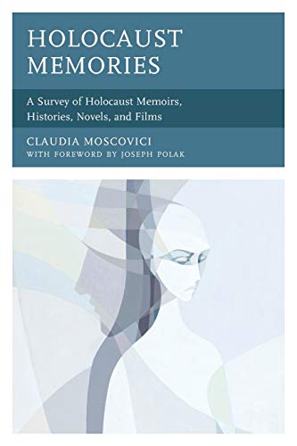 Stock image for Holocaust Memories: A Survey of Holocaust Memoirs, Histories, Novels, and Films for sale by Revaluation Books