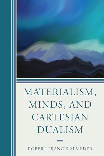 Imagen de archivo de Materialism, Minds, and Cartesian Dualism a la venta por Big River Books
