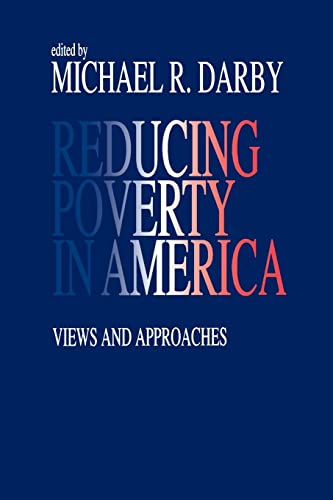 Stock image for Reducing Poverty in America: Views and Approaches for sale by G. & J. CHESTERS