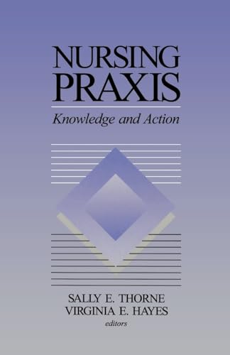 Beispielbild fr Nursing Praxis : Knowledge and Action zum Verkauf von Better World Books